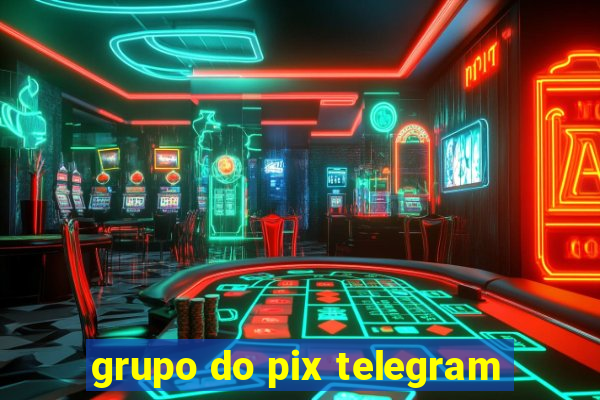 grupo do pix telegram